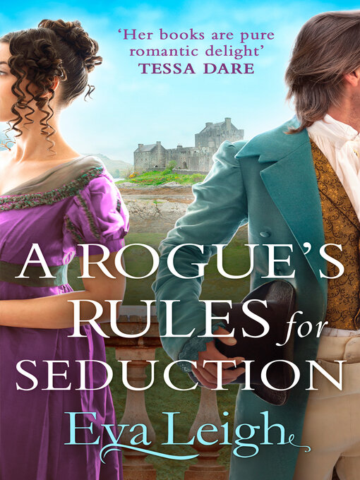 Title details for A Rogue's Rules for Seduction by Eva Leigh - Available